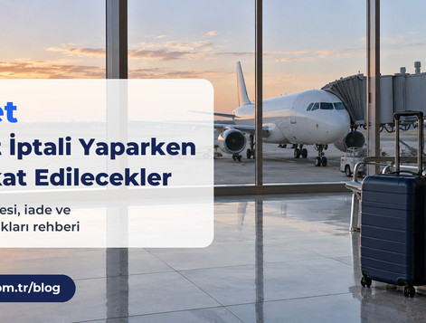 AJet Bilet İptali Yaparken Dikkat Edilmesi Gerekenler
