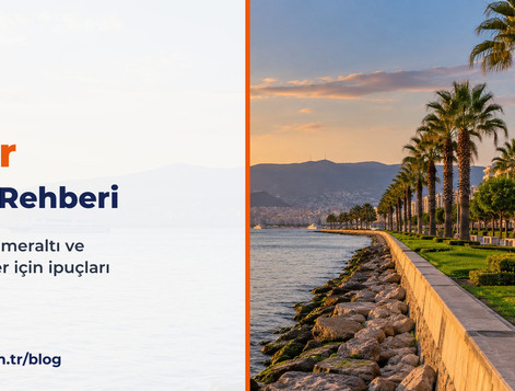 İzmir Şehir Rehberi: Havalimanından Kordon’a, Efes’e Pratik Plan
