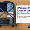 Pegasus Uçak Bileti Alırken Dikkat Edilmesi Gerekenler